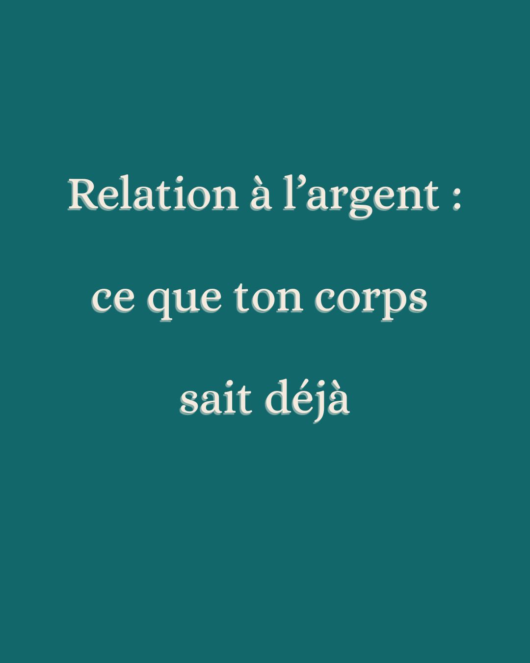 Relation à l&rsquo;argent : ce que ton corps sait